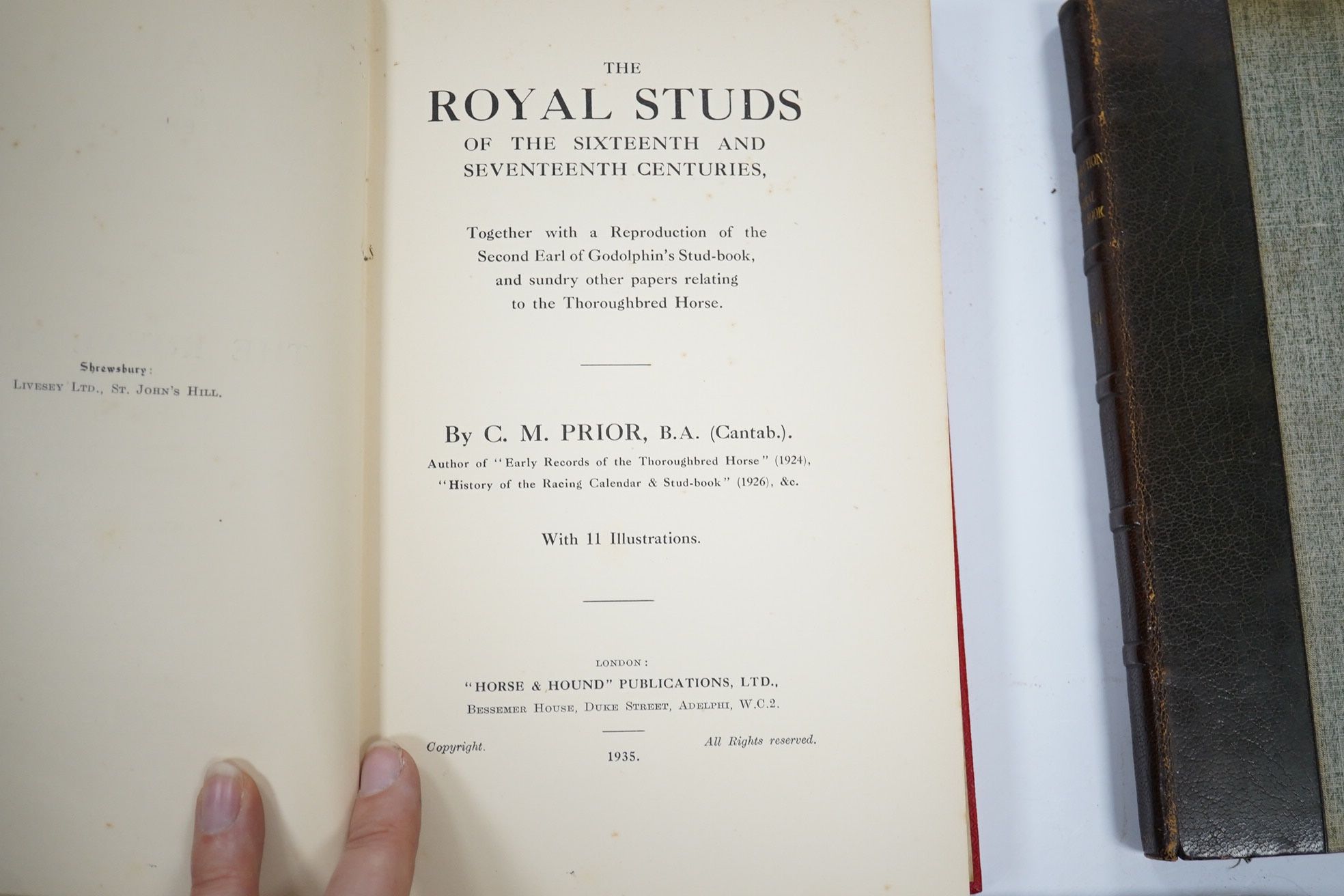 Prior, C.M. - The Royal Studs of the Sixteenth and Seventeenth Centuries, together with a reproduction of the second Earl Godolphin's Stud-Book ... 11 plates; original gilt ruled and lettered cloth. 